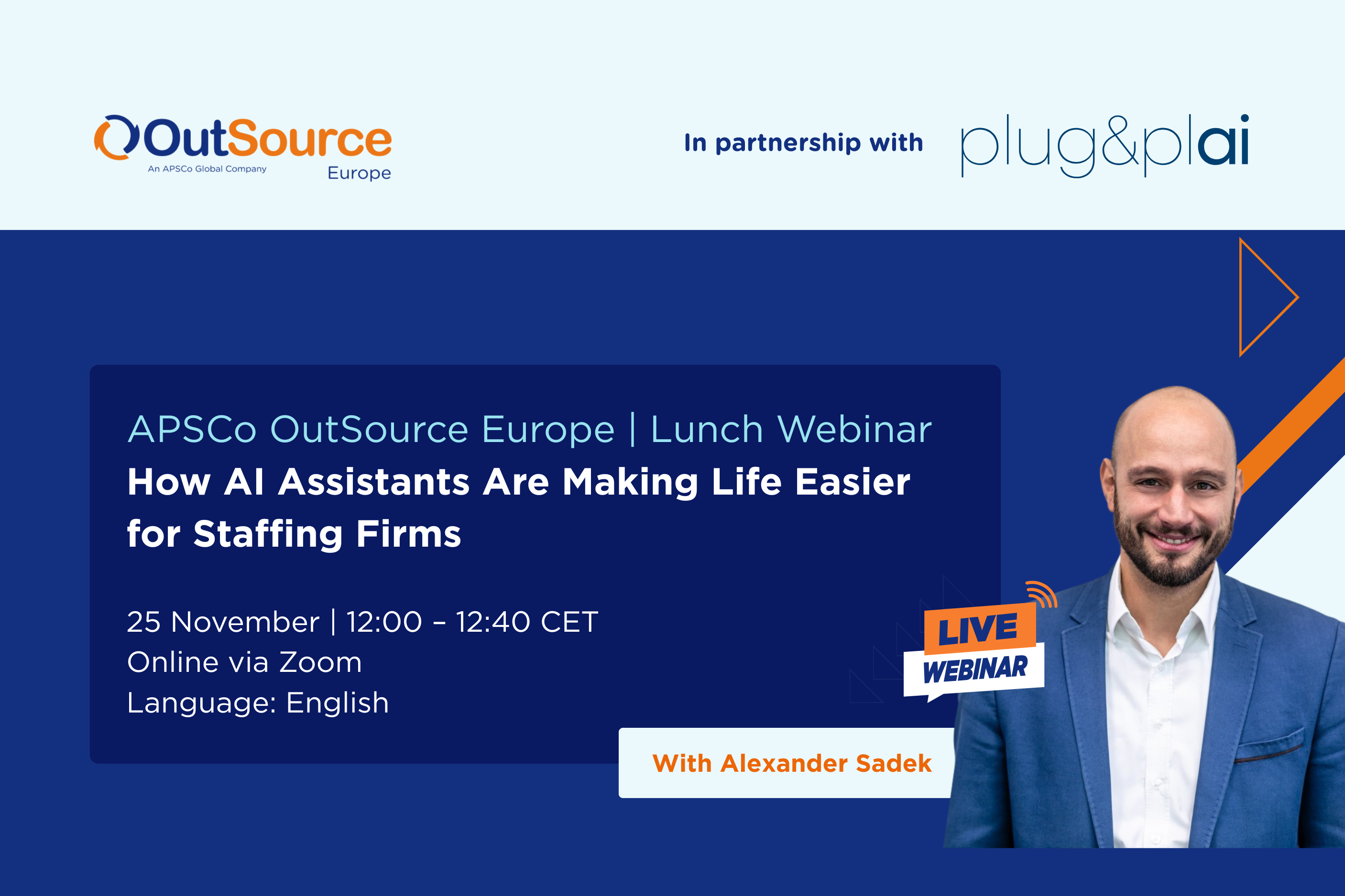 APSCo OutSource Europe | Lunch Webinar: How AI Assistants Are Making Life Easier for Staffing Firms APSCo OutSource Europe | Lunch Webinar: How AI Assistants Are Making Life Easier for Staffing Firms