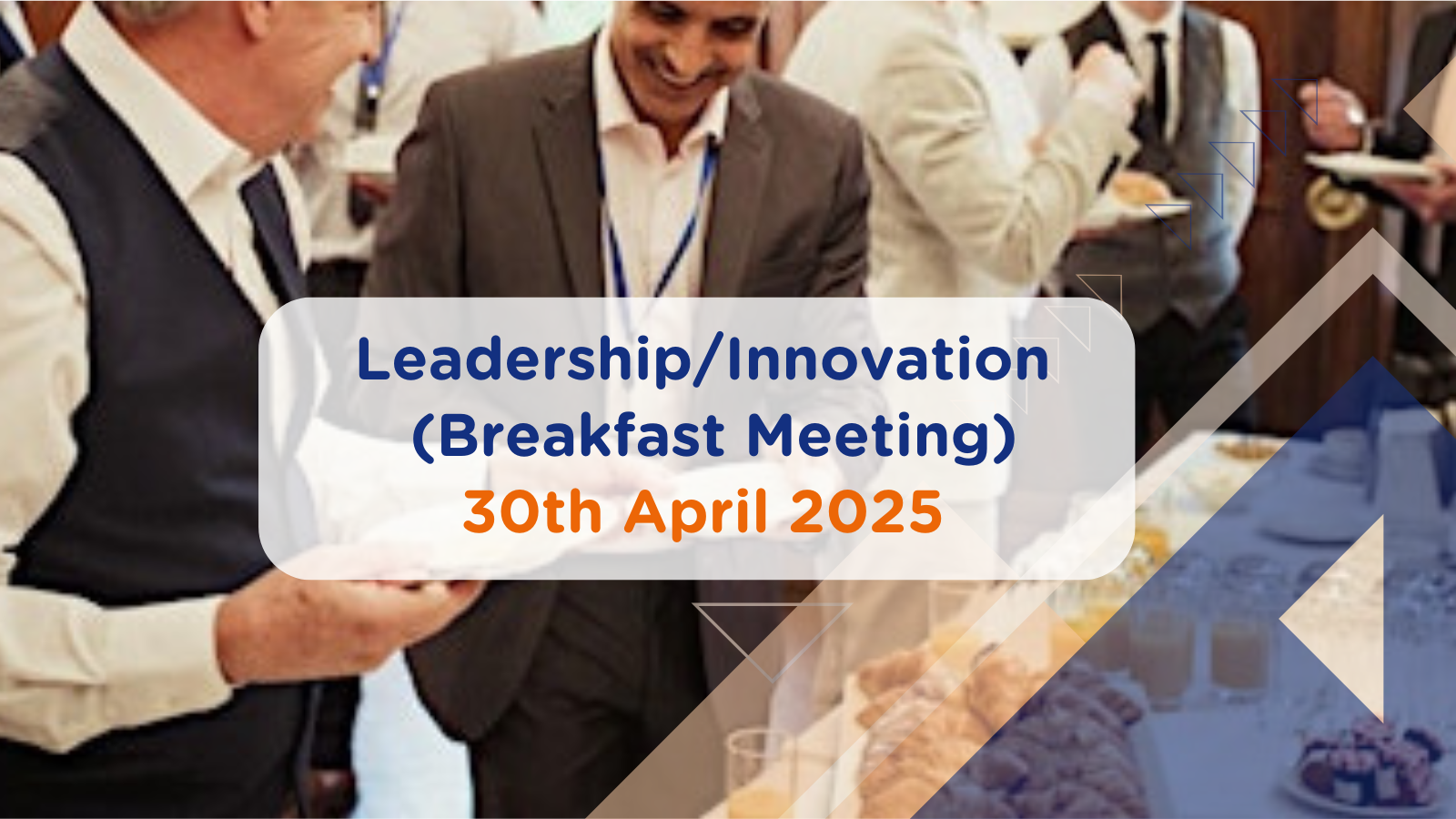 Leadership/Innovation Breakfast Meeting 30.04.2025